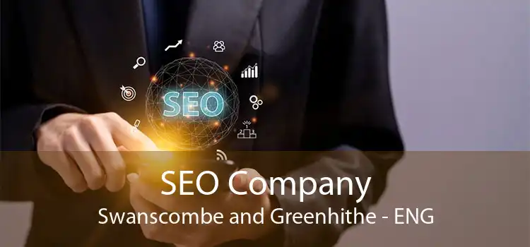 SEO Company Swanscombe and Greenhithe - ENG